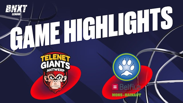 Telenet Giants Antwerp vs. Belfius Mons-Hainaut - Game Highlights