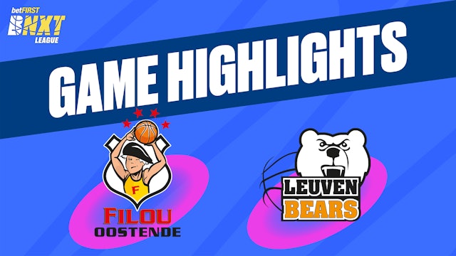 Filou Oostende vs. Stella Artois Leuven Bears - Game Highlights