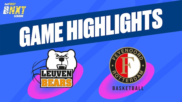 Stella Artois Leuven Bears vs. Feyenoord Basketball - Game Highlights
