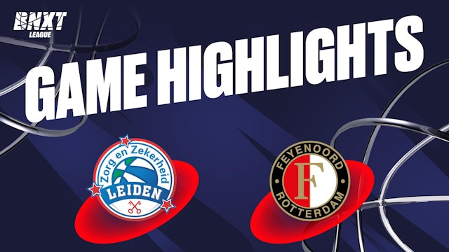 Zz Leiden vs. Zeeuw & Zeeuw Feyenoord Basketball - Game Highlights