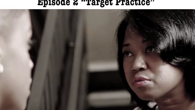 Season 3, Episode 2 - "Target Practice"