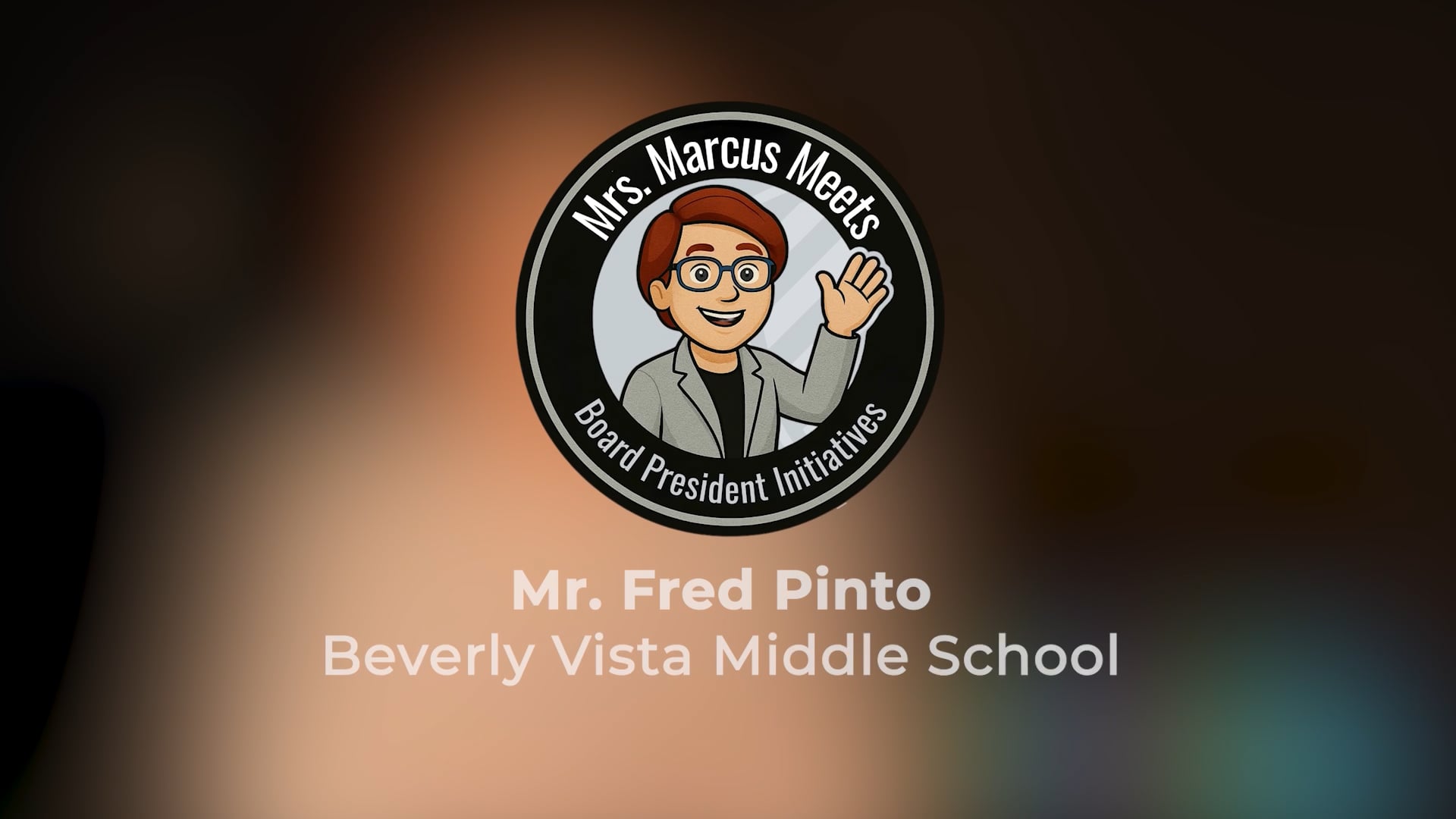 BHUSD | Mrs. Marcus Meets Fred Pinto