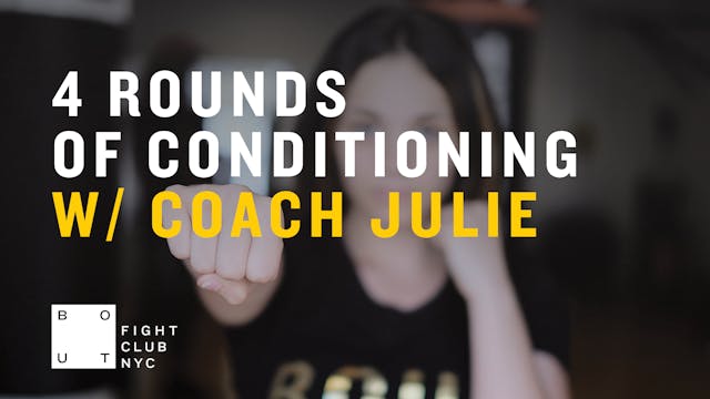 4 Rounds of Conditioning w/ Coach Julie