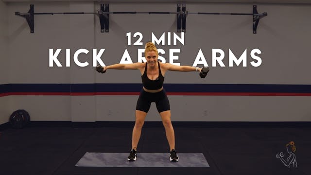12 min KICK ARSE ARMS