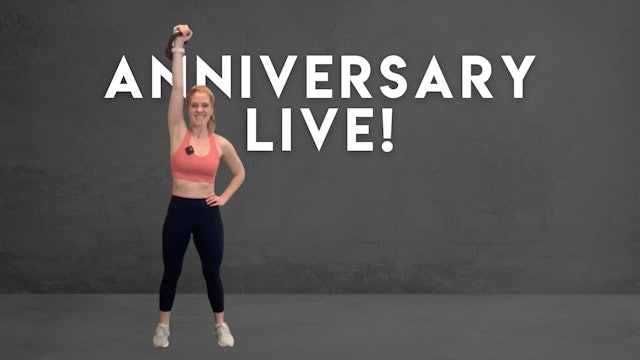 ANNIVERSARY LIVE STRENGTH WORKOUT