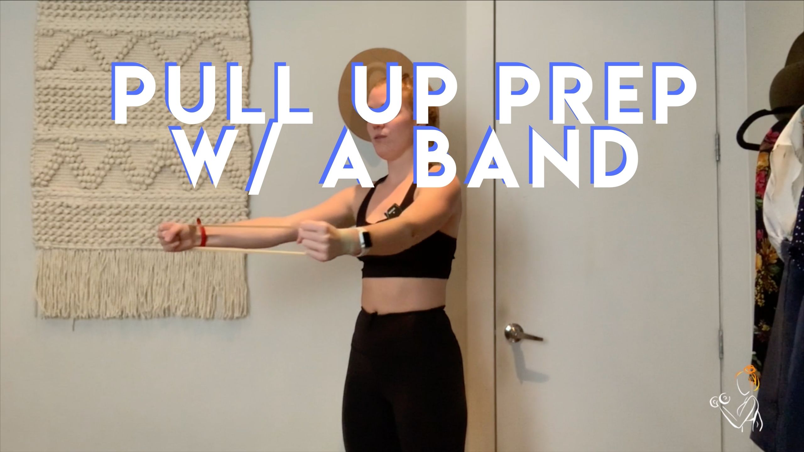 PULL UP PREP W/ A BAND