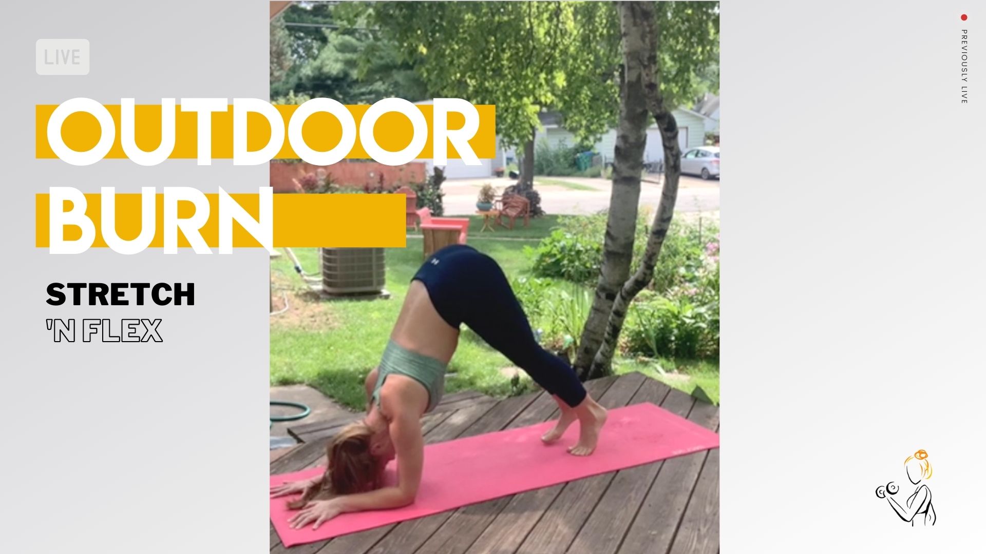 OUTDOOR BURN STRETCH & FLEX