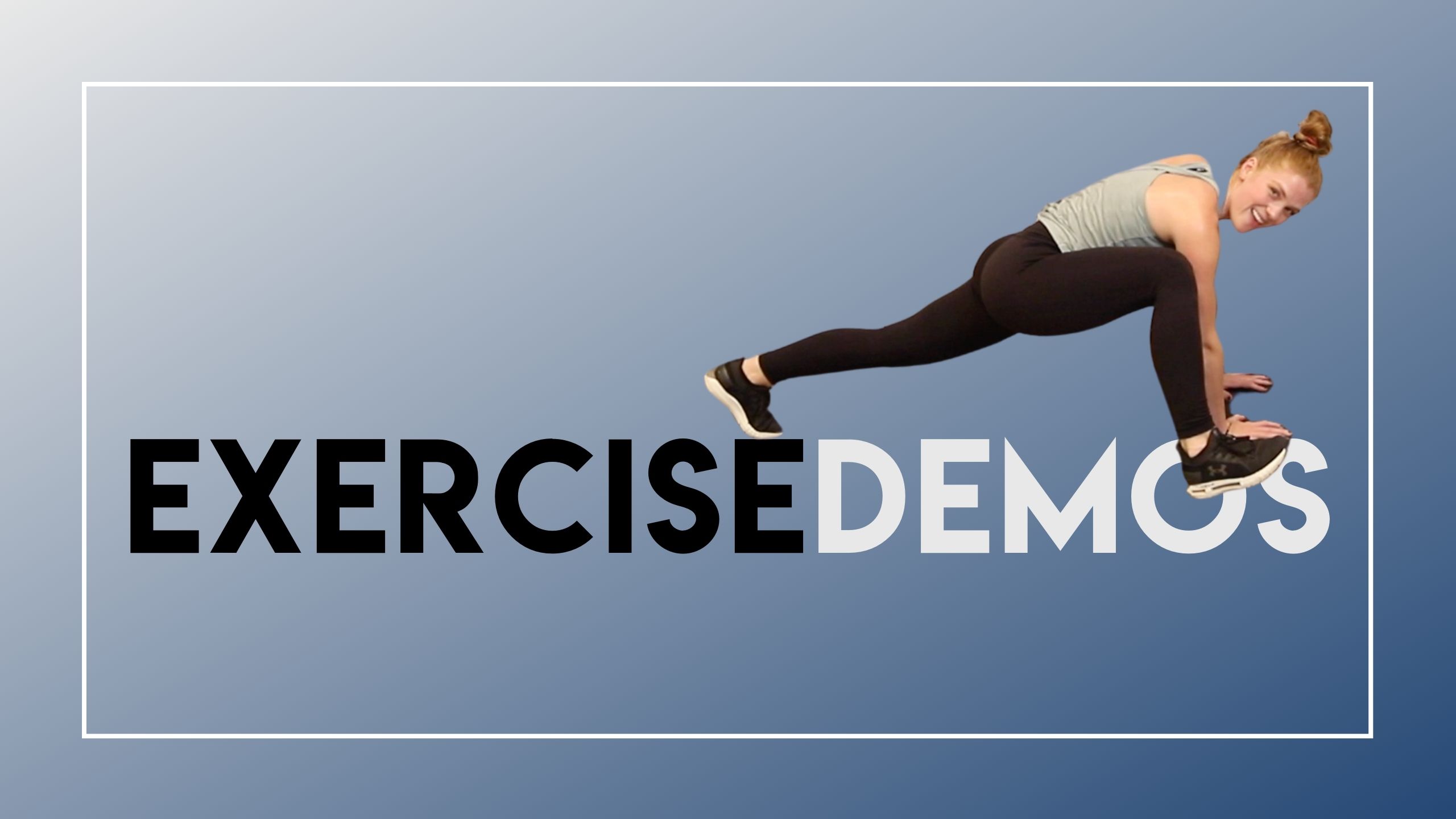 EXERCISE DEMOS
