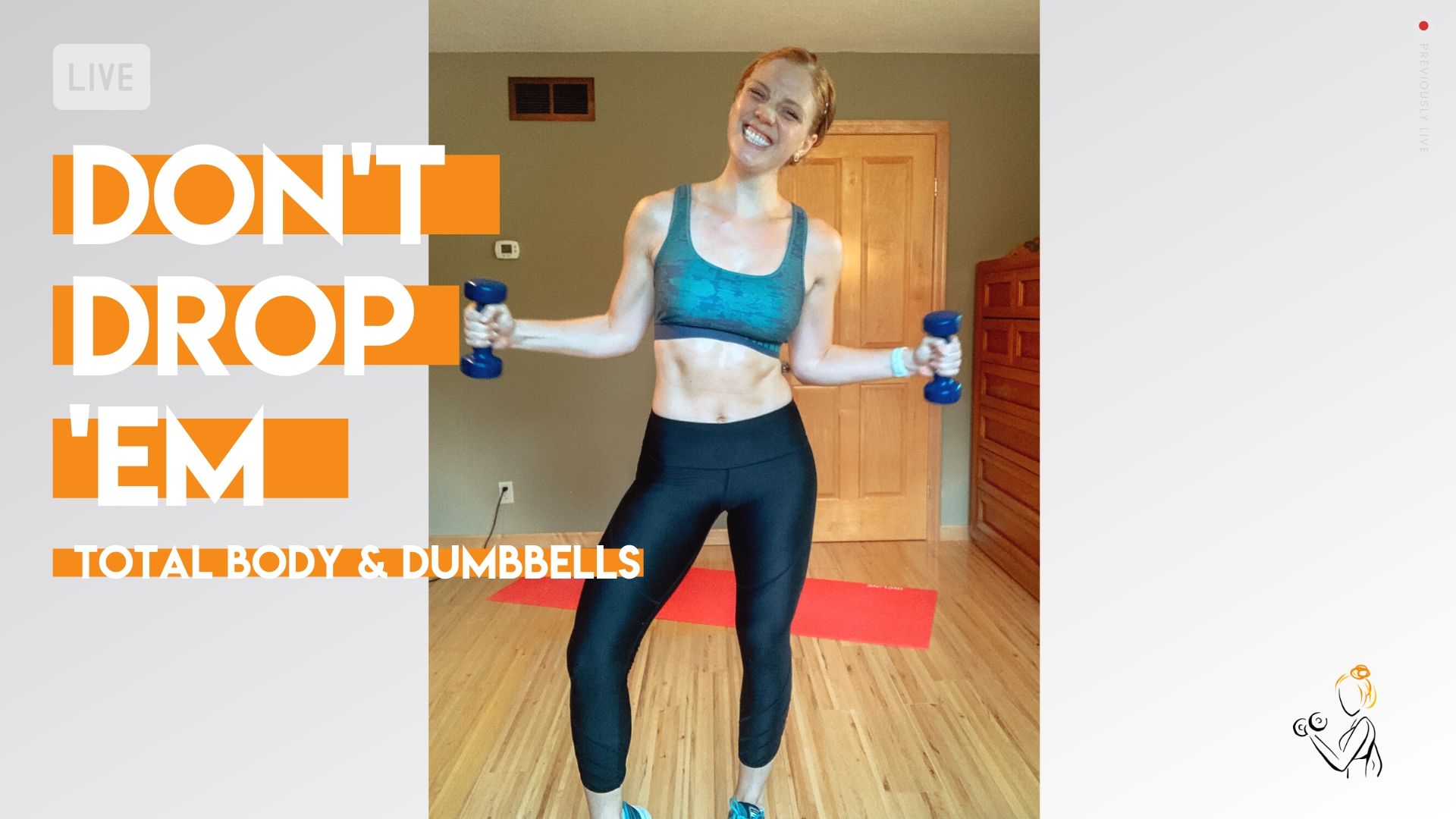 DON'T DROP 'EM Total Body + DB 