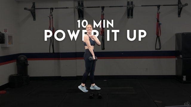 Power it Up 10 Min!