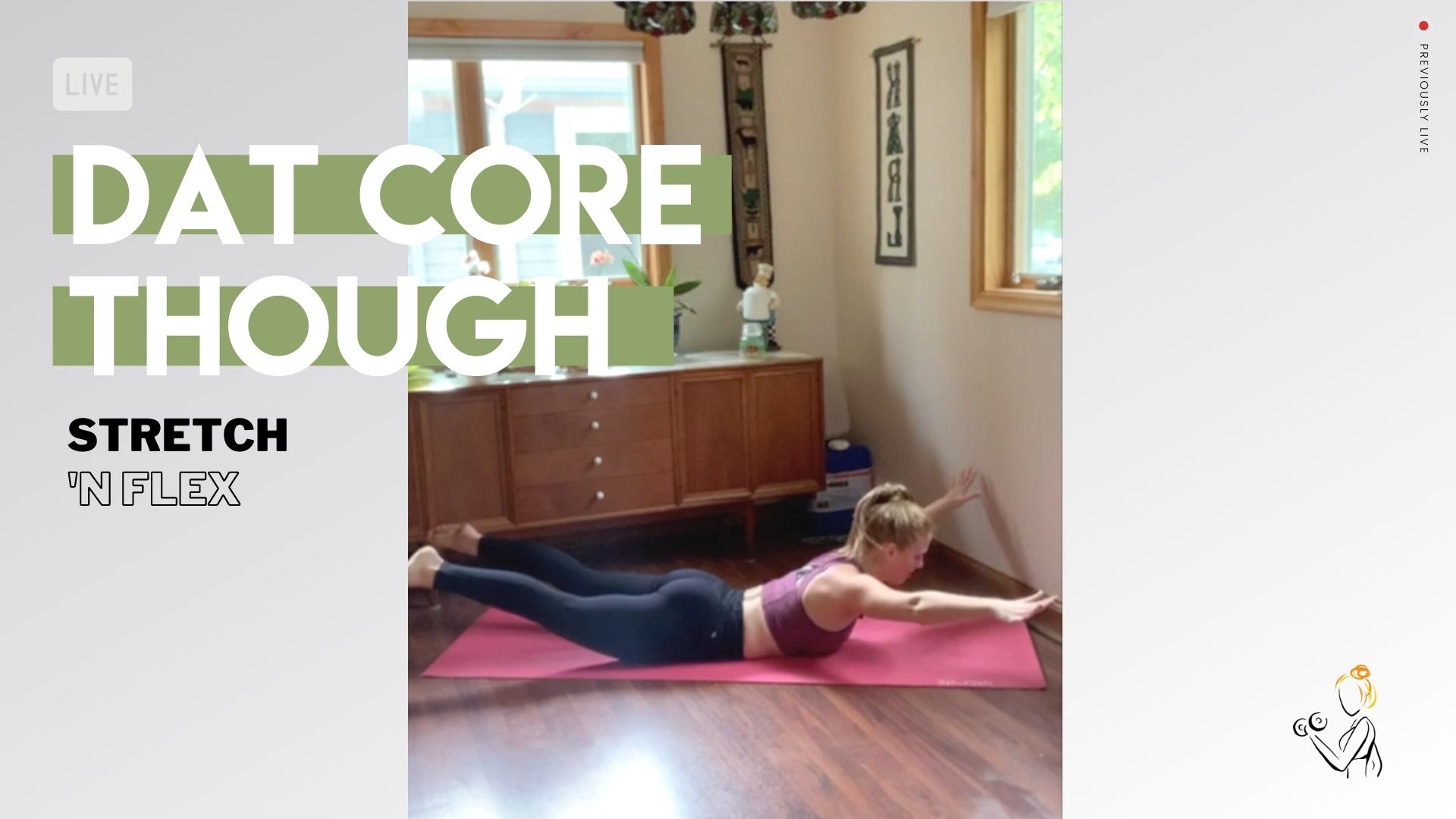 DAT CORE THOUGH STRETCH & FLEX