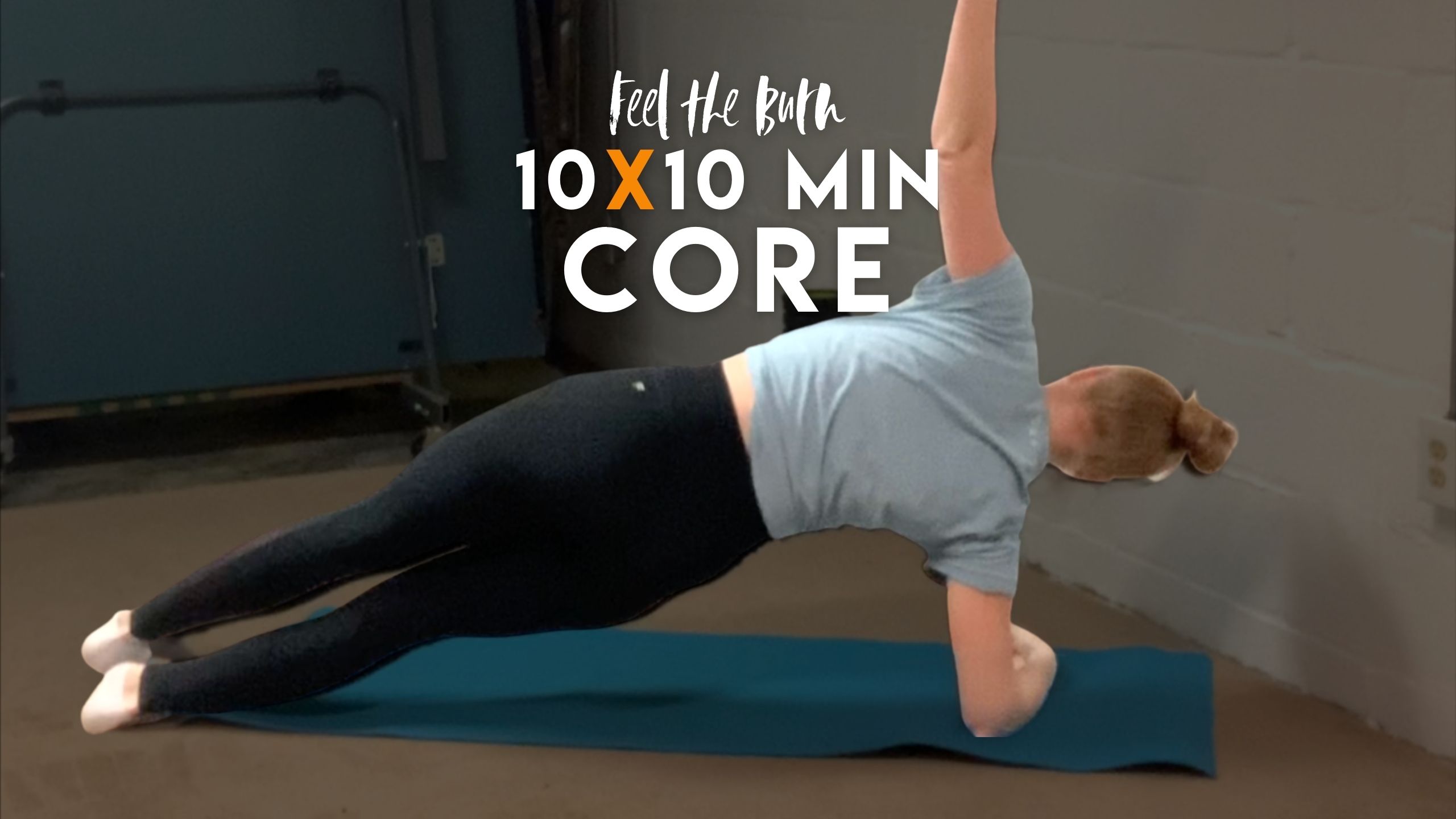 FEEL THE BURN 10x10 Core