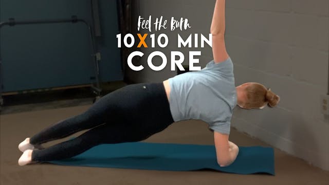 FEEL THE BURN 10x10 Core