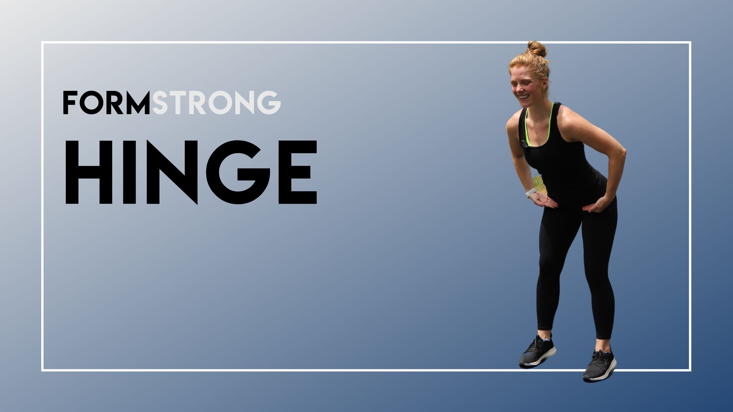FORMSTRONG: HINGE