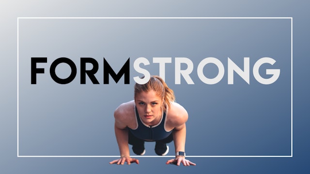 FORM STRONG
