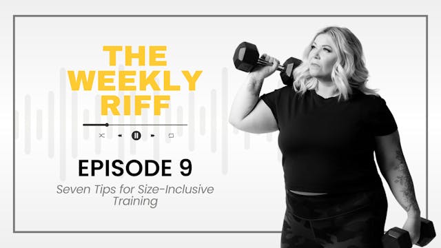 TWR Ep 9 | Seven Tips for Size-Inclus...