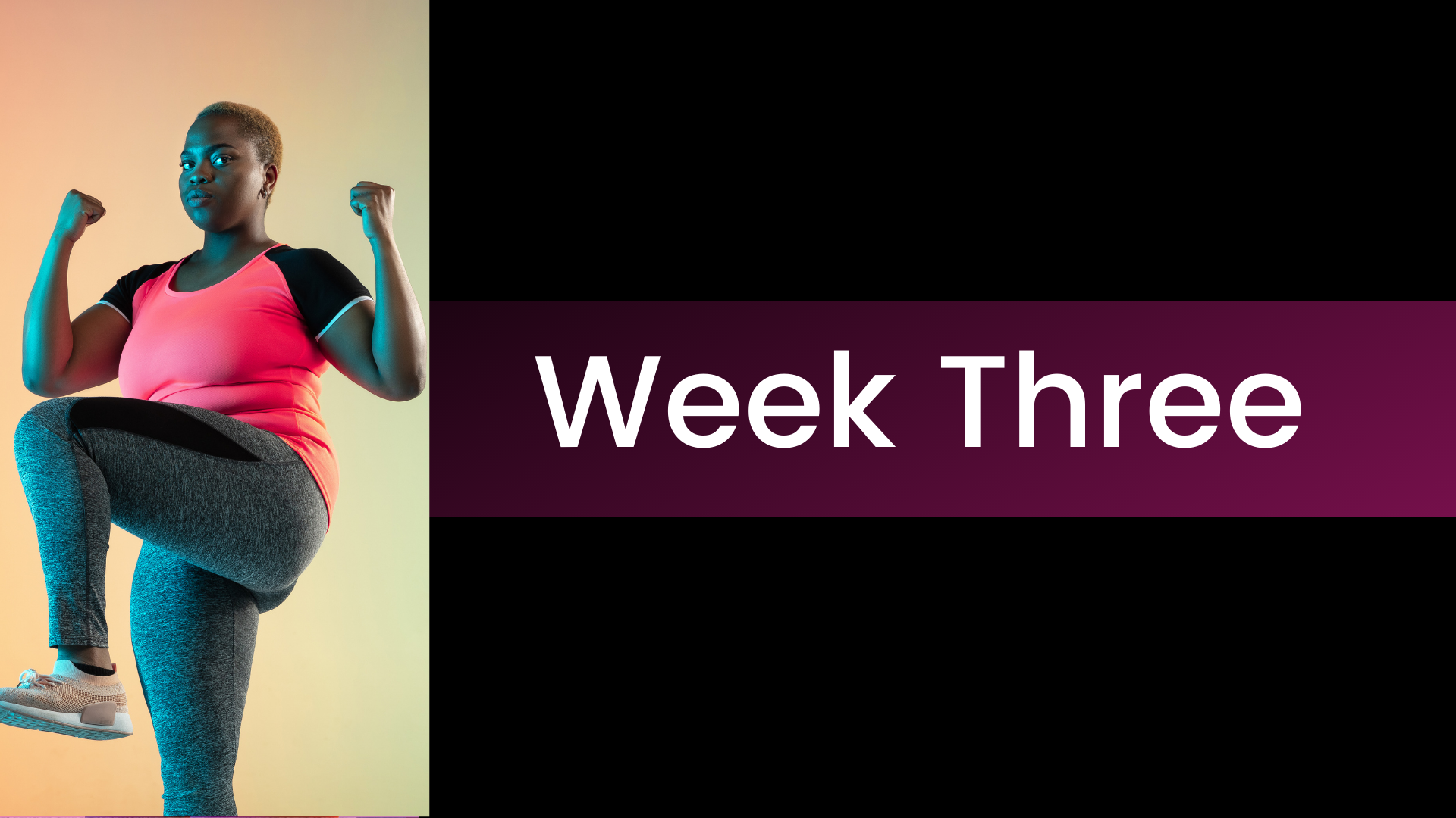 STRONGER | Week Three