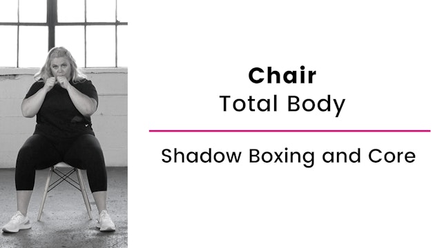 Chair: Boxing and Core