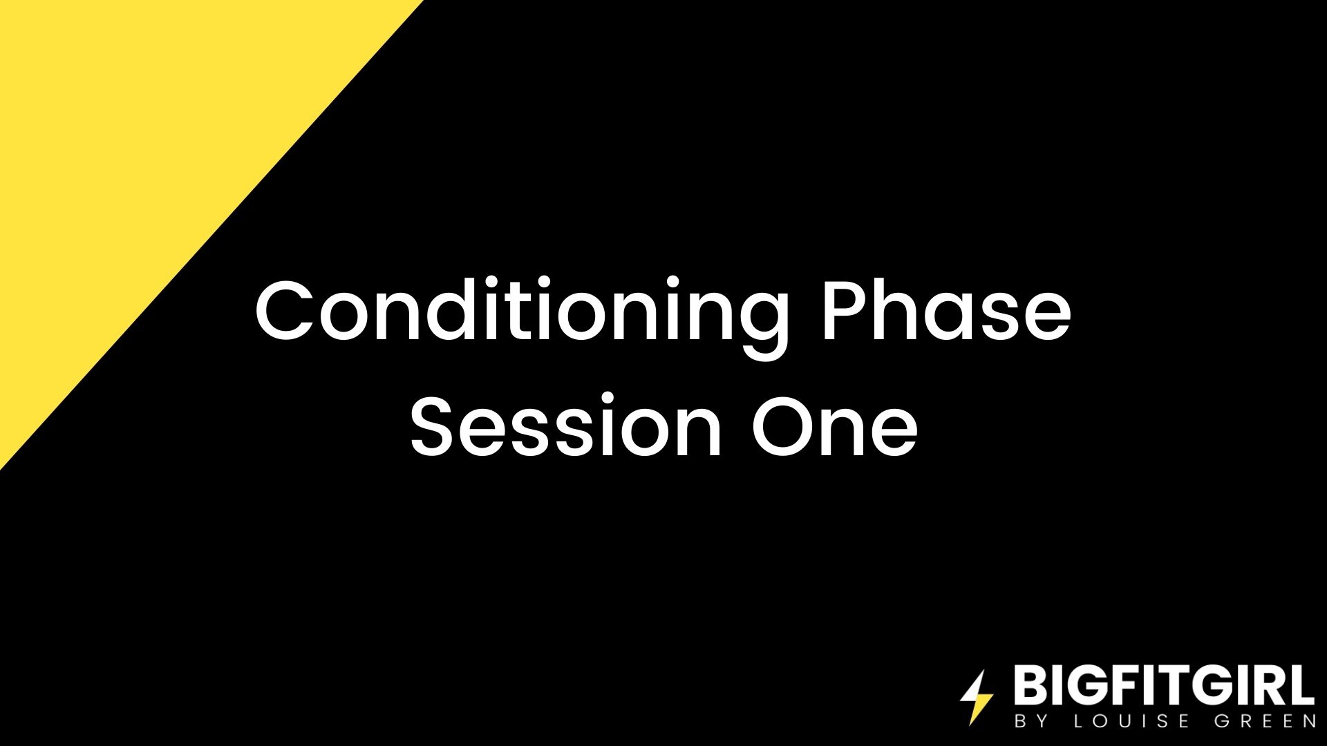 Conditioning Week - Session 1