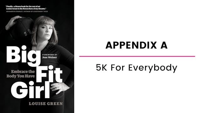Appendix A: 5K For Everybody