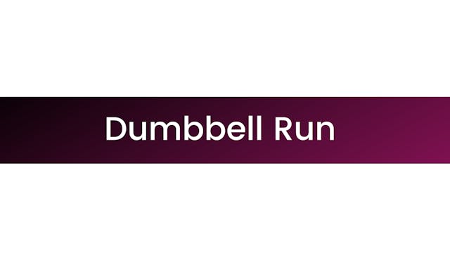 Dumbbell Run