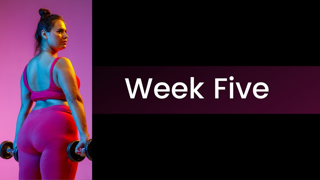Stronger! - Week Five