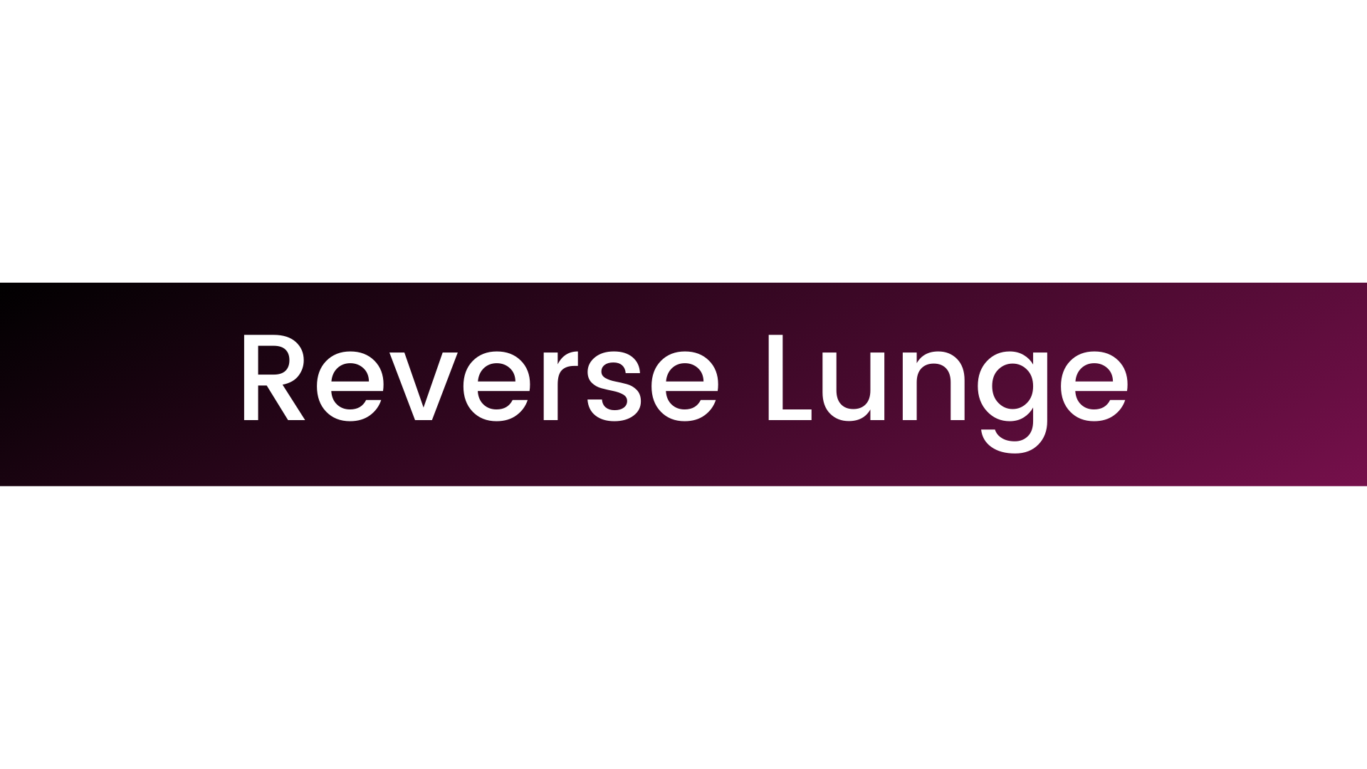 Reverse Lunges
