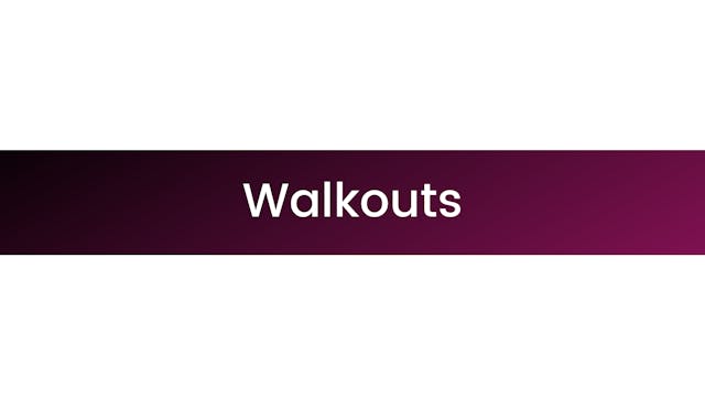Walkouts