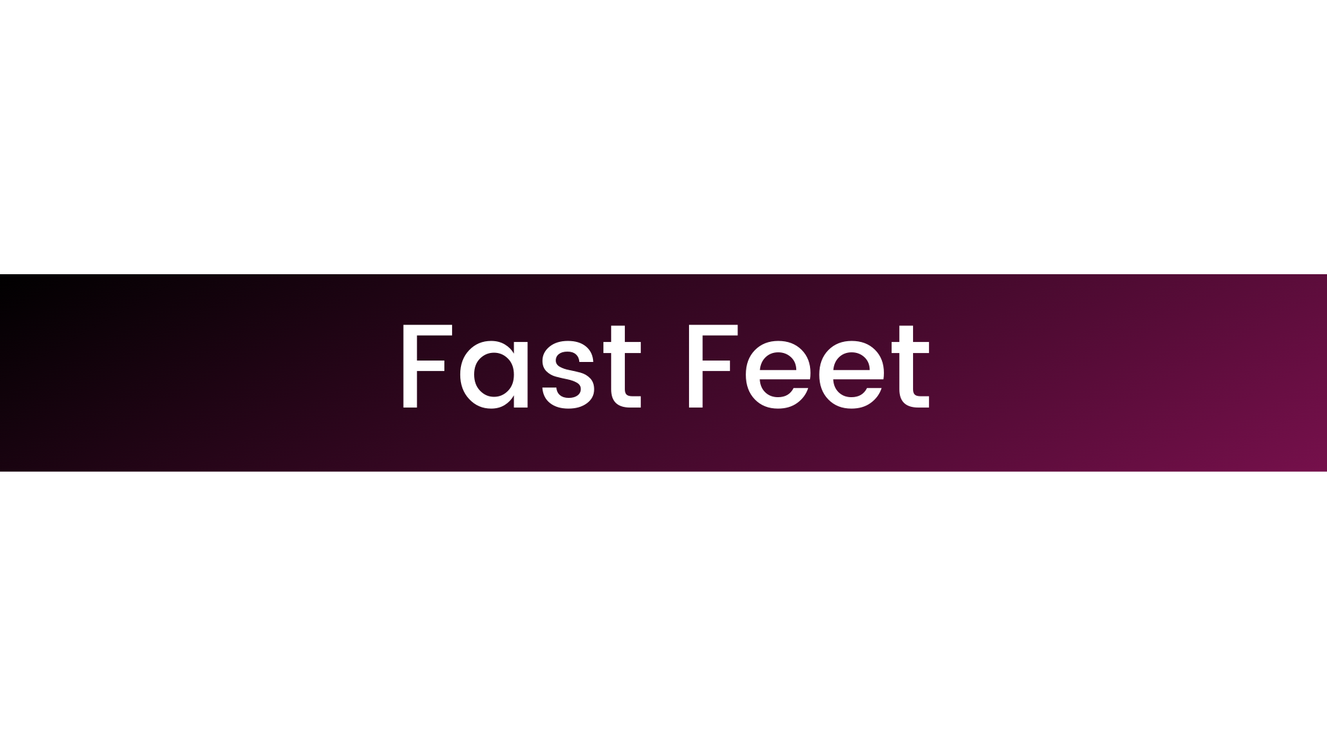 Fast Feet