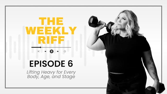 TWR Ep 6 | Lifting Heavy for Every Bo...