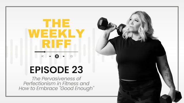 TWR Ep 23 | Pervasive Perfectionism i...