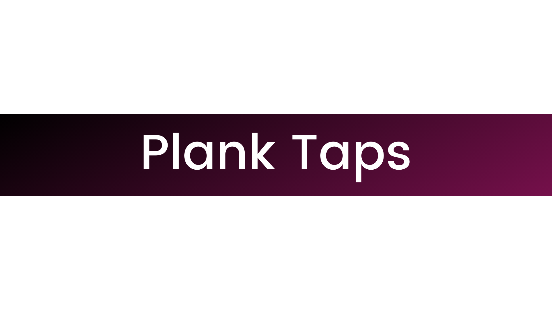 Plank Taps