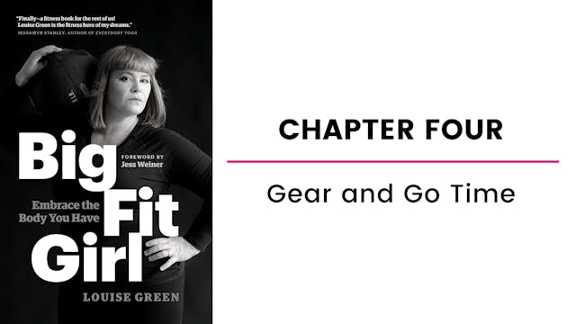 Chapter Four: Gear and Go Time