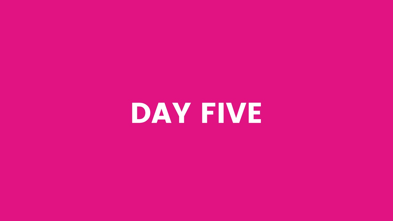 Day Five