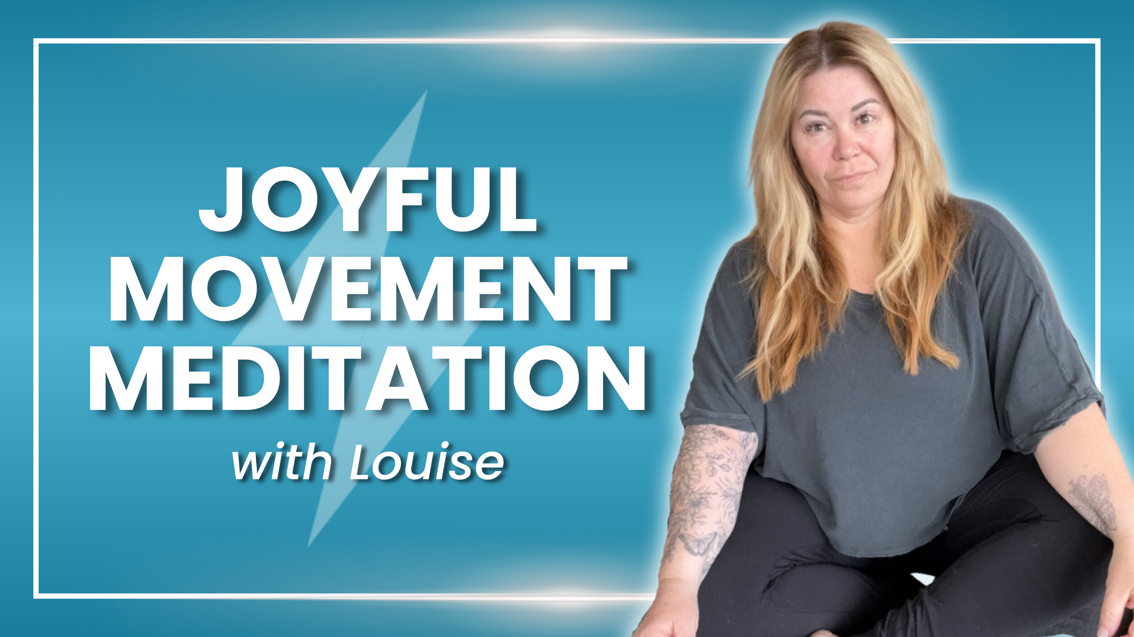 Joyful Movement Meditation