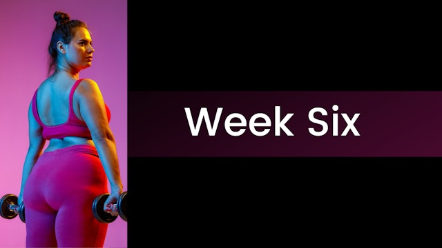 Stronger! - Week Six