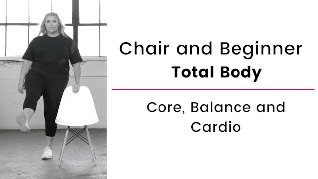 Chair Assisted: Total Body
