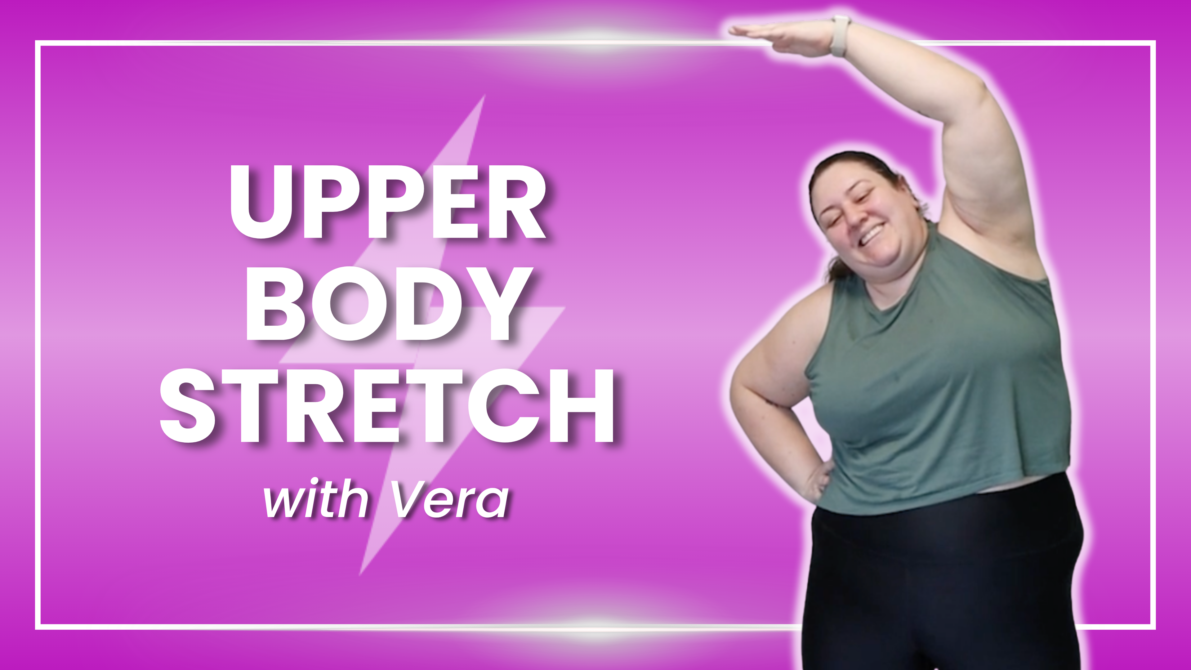 Upper Body Stretch with Vera