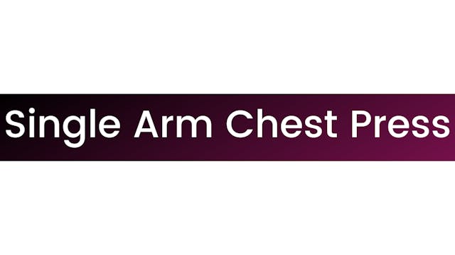 Single Arm Chest Press