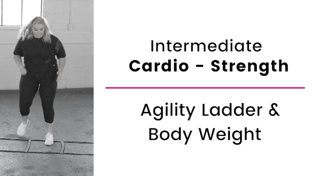 Intermediate: Agility Ladder and Body...