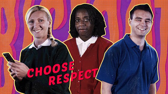 Choose Respect - An Anti-Bullying Film