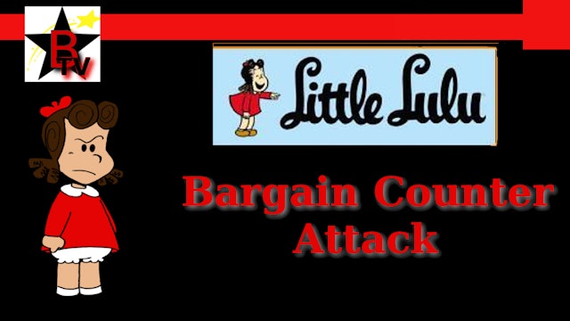 Little Lulu in Bargain Counter Attack