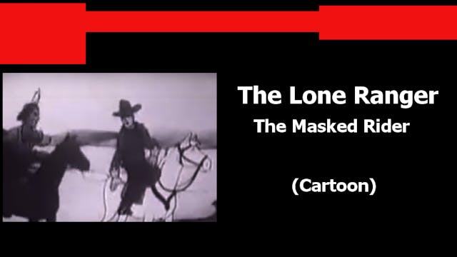 The Lone Ranger: The Masked Rider (Ca...