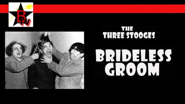 The Three Stooges in Brideless Groom