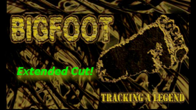 Bigfoot: Tracking a Legend