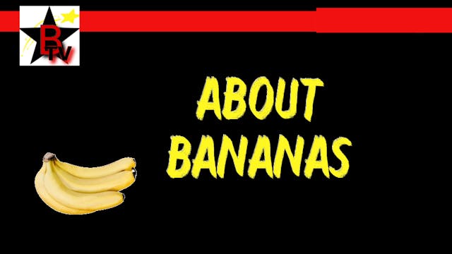 About Bananas