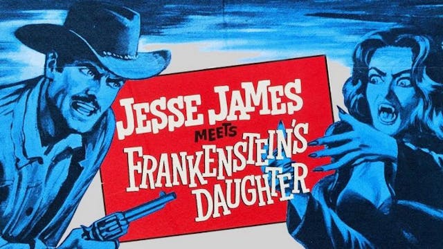 Jesse James Meets Frankenstein's Daug...