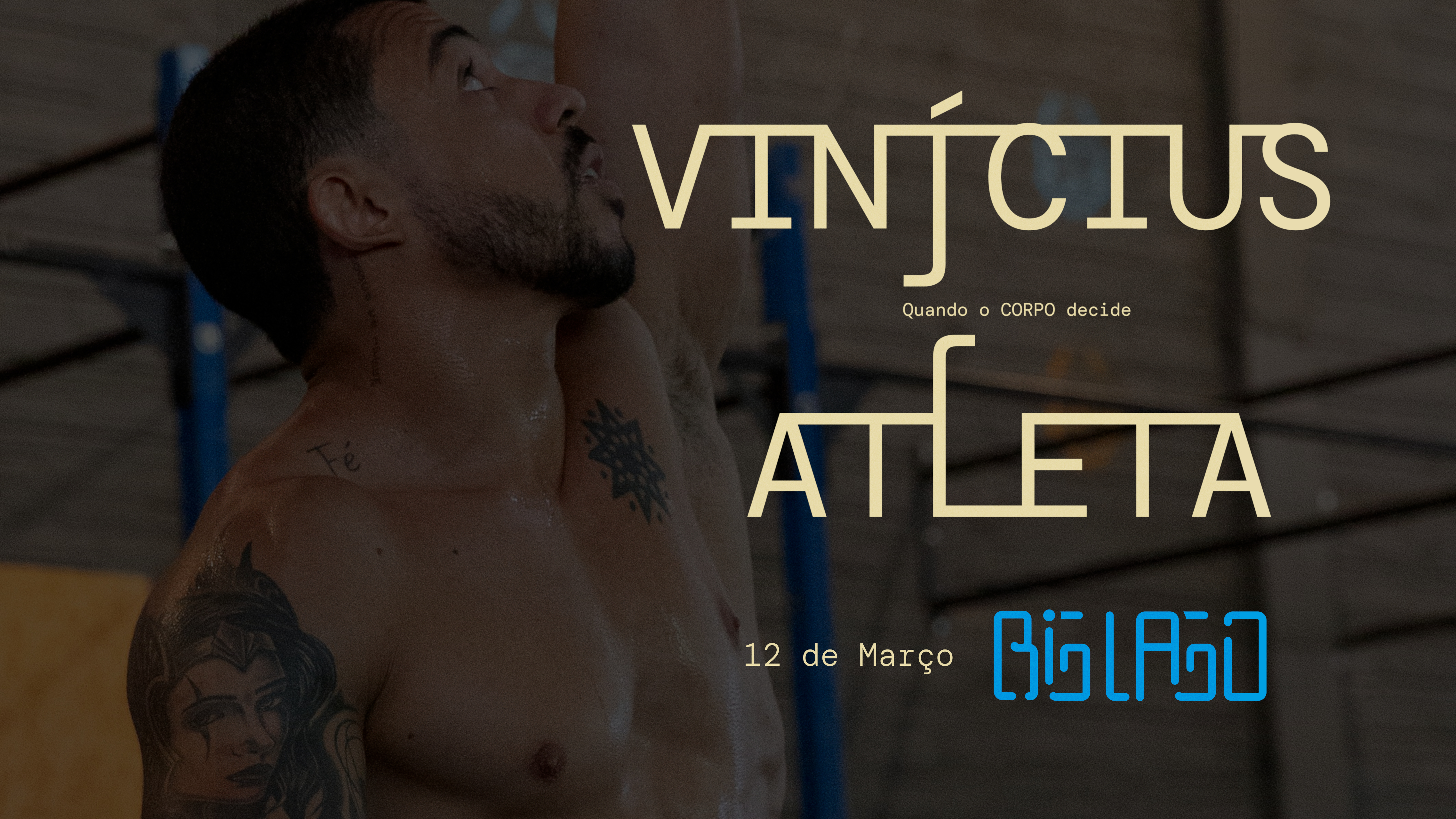 Vinícius Atleta - Quando o corpo decide