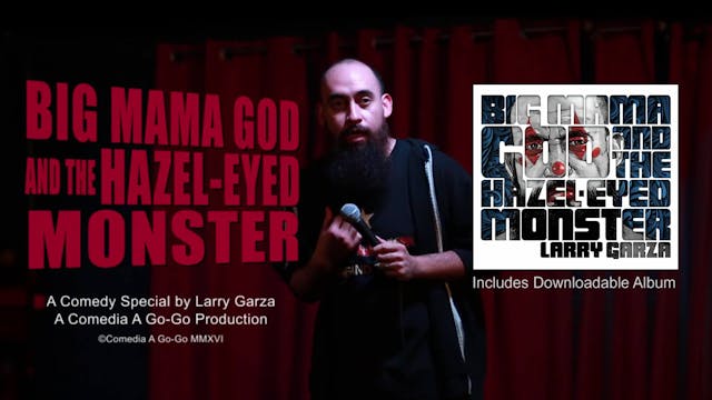 Big Mama God & the Hazel-Eyed Monster  [VIDEO + AUDIO]