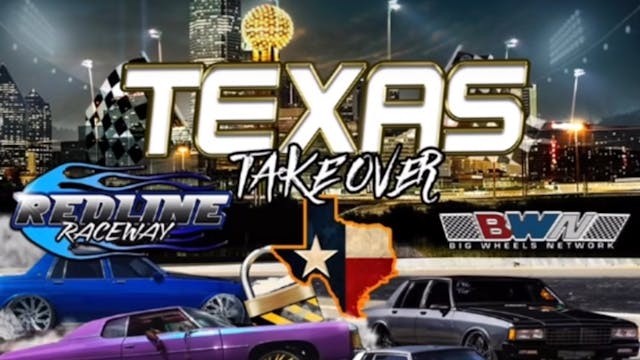 BWN Texas Takeover  - Part 7